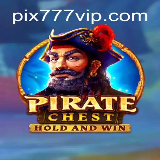 Discover the Adventure of PirateChest: A Thrilling Game Experience with 777VIP.COM