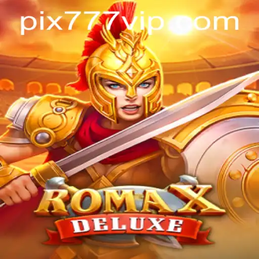 Explore The Thrilling World of RomaXDeluxe at 777VIP.COM
