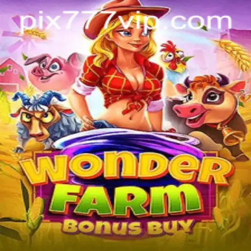 Discover the Thrills of WonderFarmBonusBuy – Dive into the Adventure